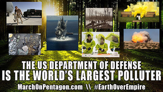 Several pictures of heavily polluting military activities. Caption: The US Department of Defense is the World's Largest Polluter. Hashtag: #EarthOverEmpire. Website: marchonpentagon.com